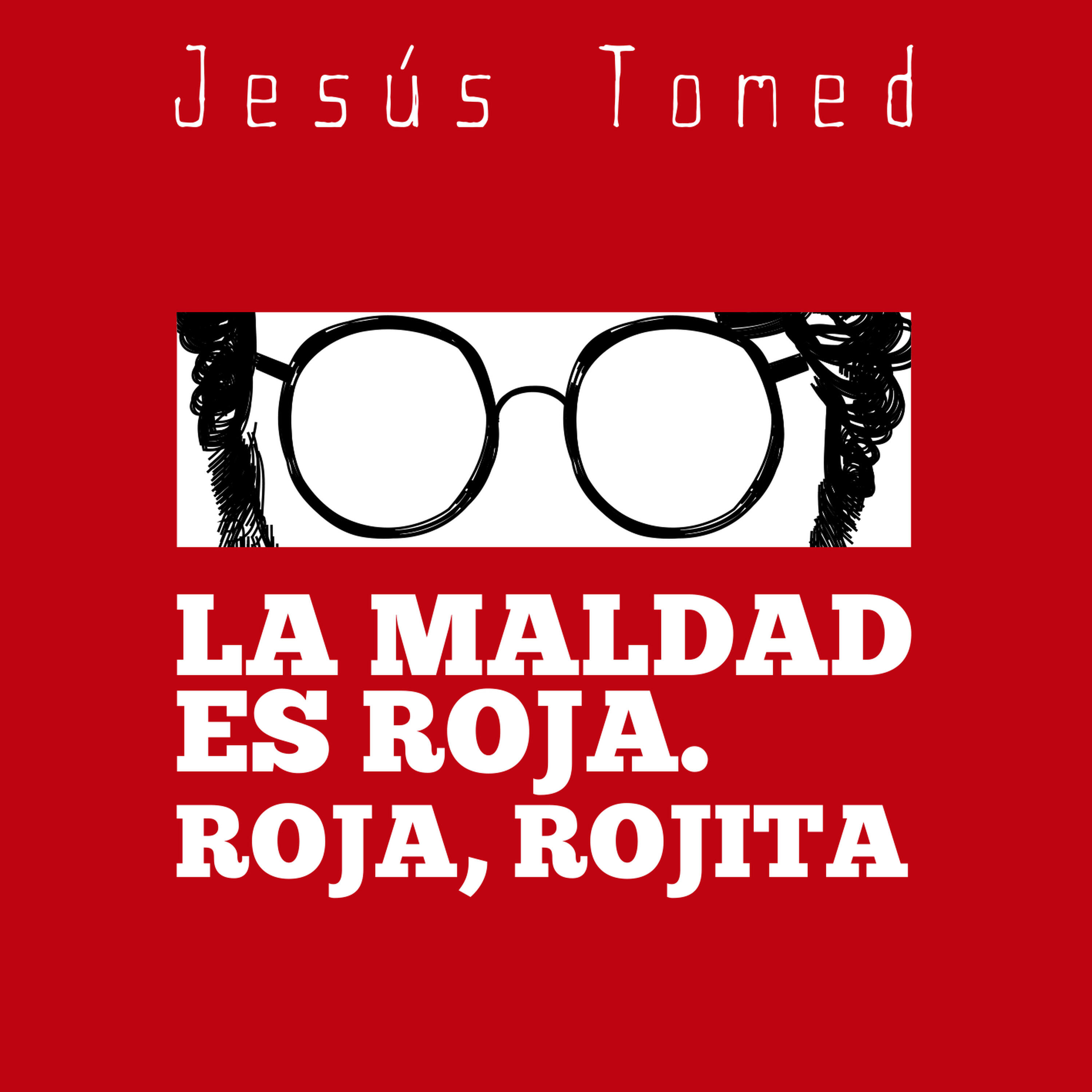 Релиз La Maldad Es Roja. Roja, Rojita