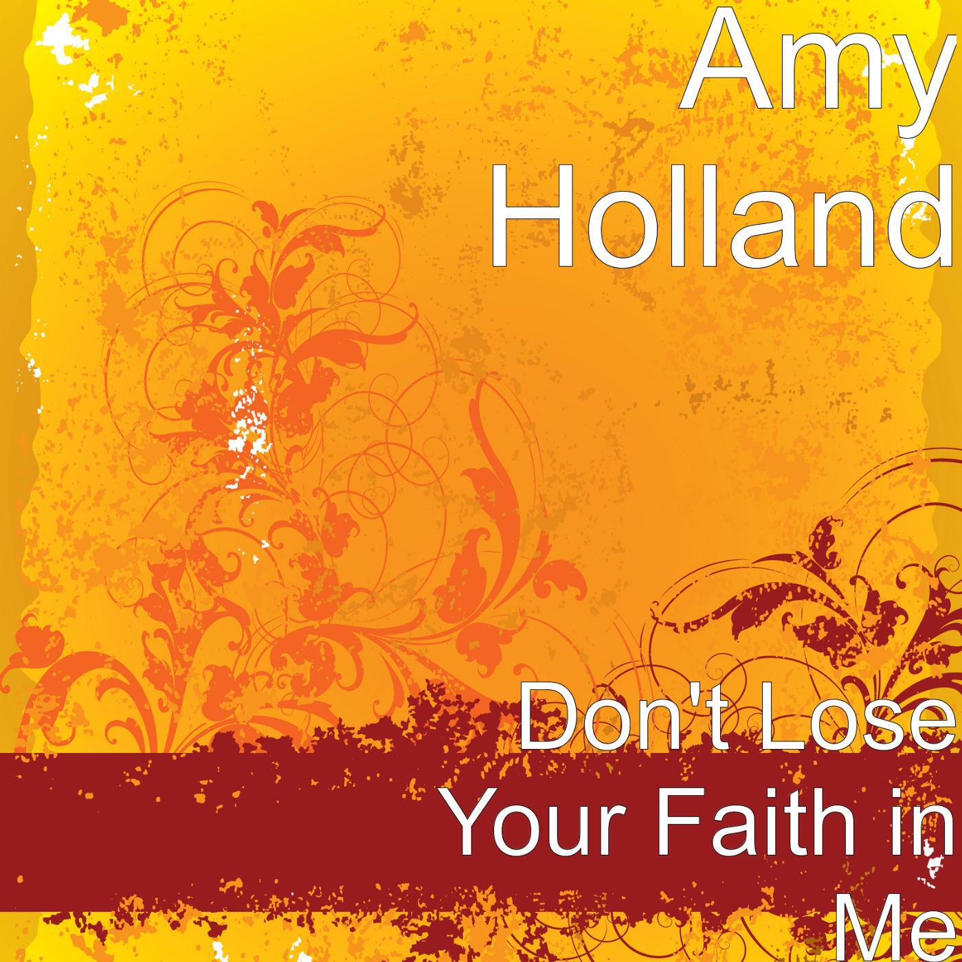 Релиз Don't Lose Your Faith in Me