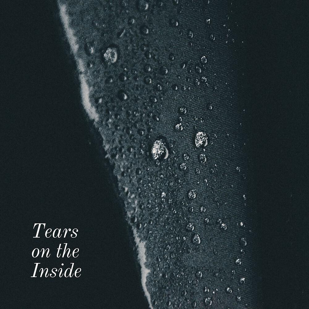 Релиз Tears on the Inside