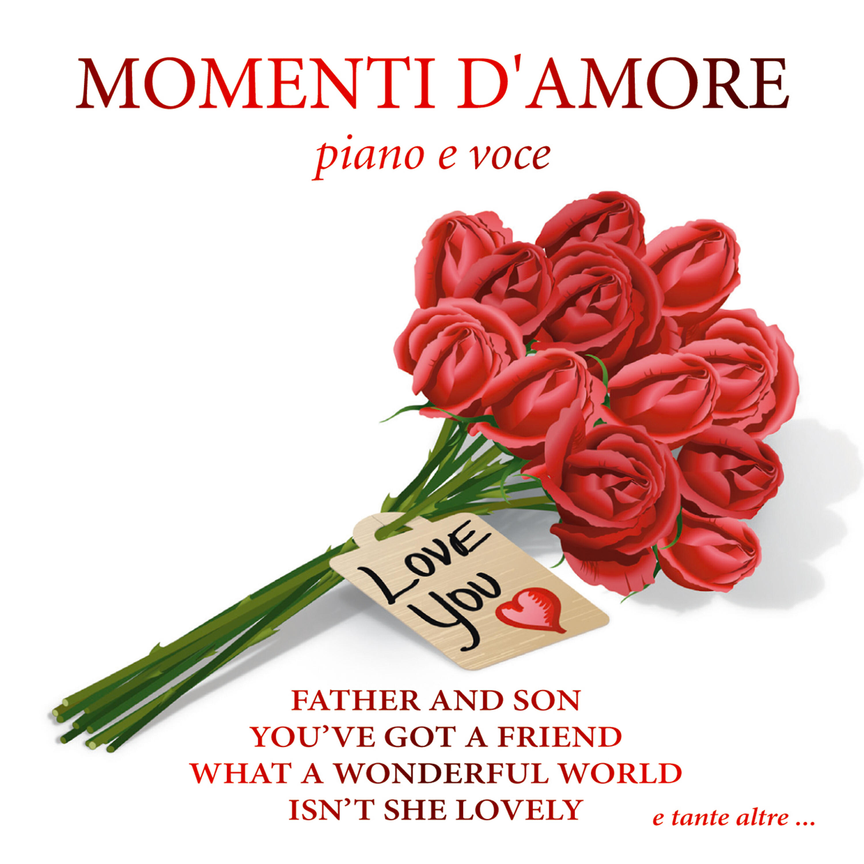 Релиз Momenti d' amore - Father and son - You 've got a friend -  Sunny - Isn't she lovely - Your song