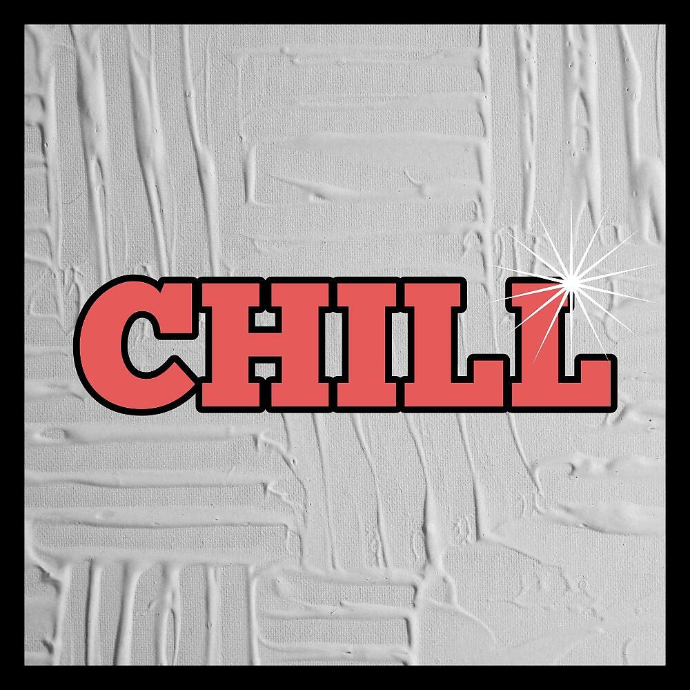 Релиз Chill
