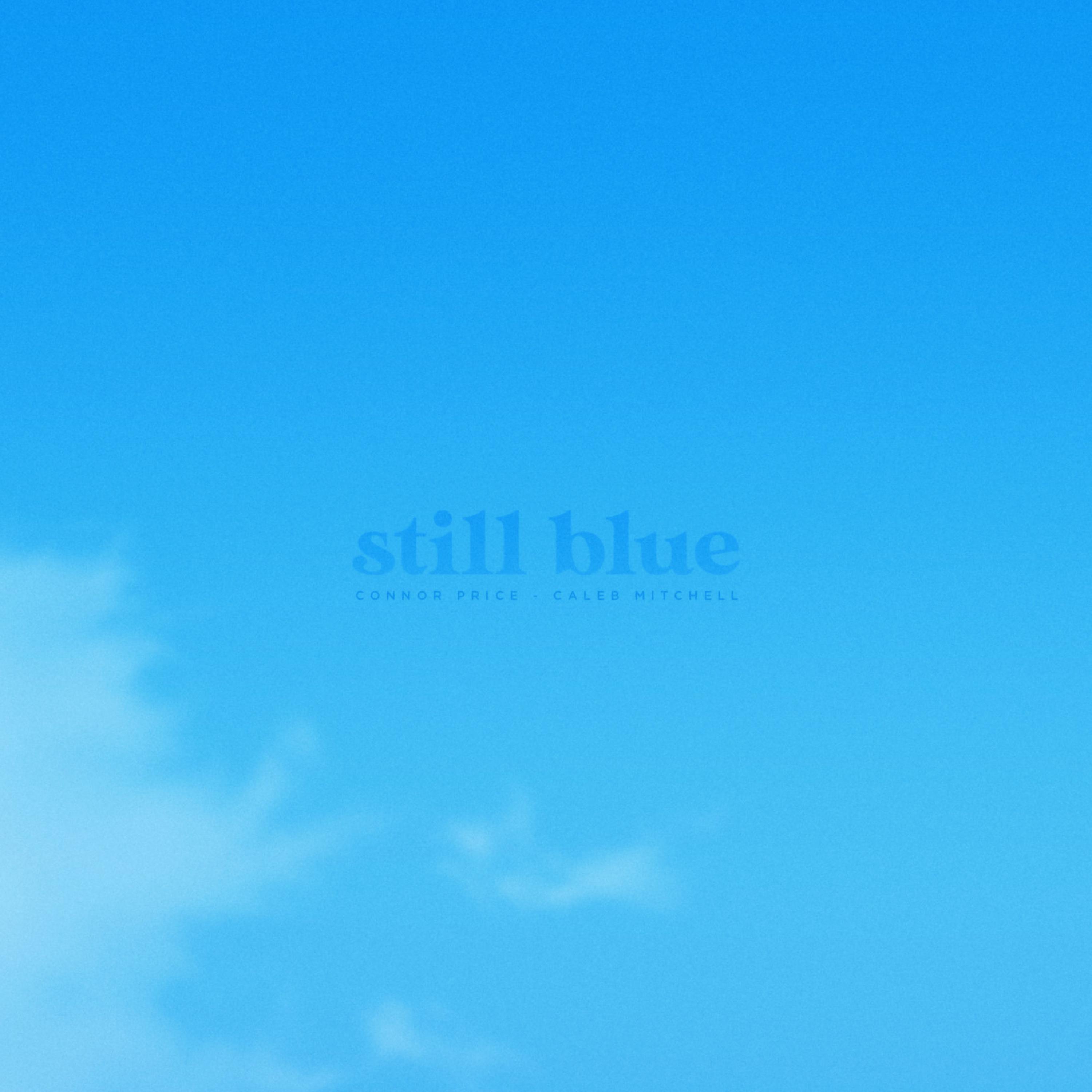 Релиз Still Blue