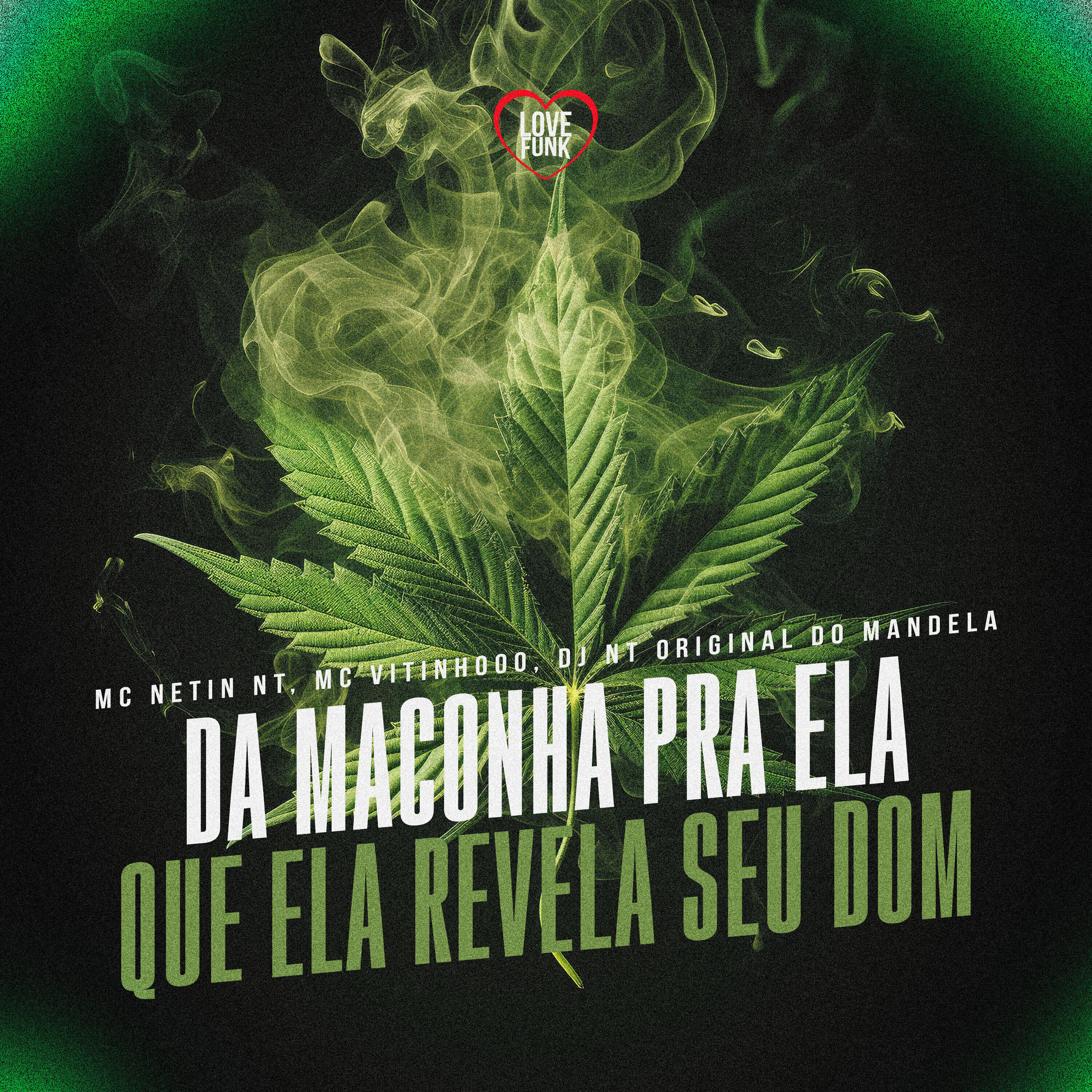 Релиз Da Maconha Pra Ela Que Ela Revela Seu Dom