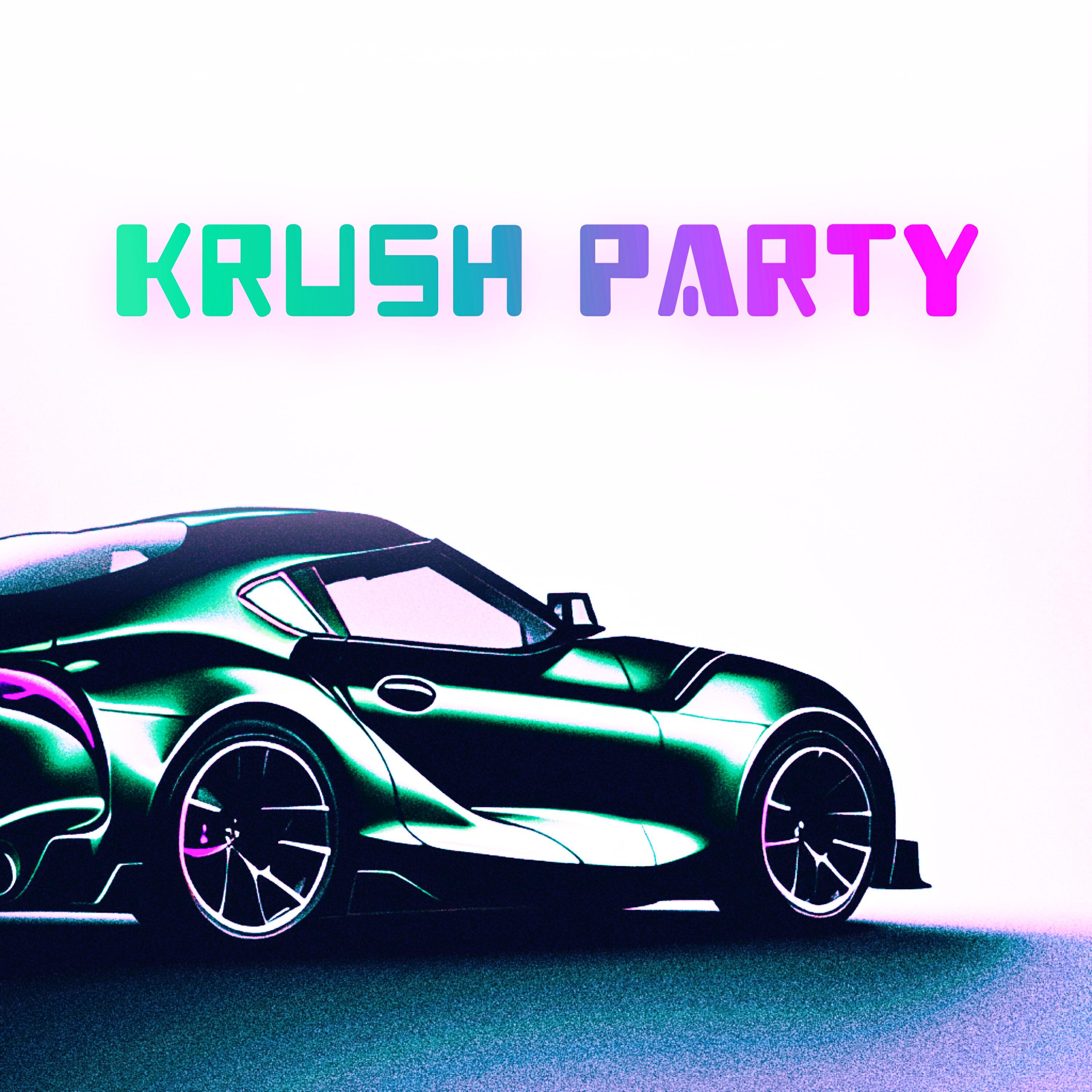 Релиз KRUSH PARTY