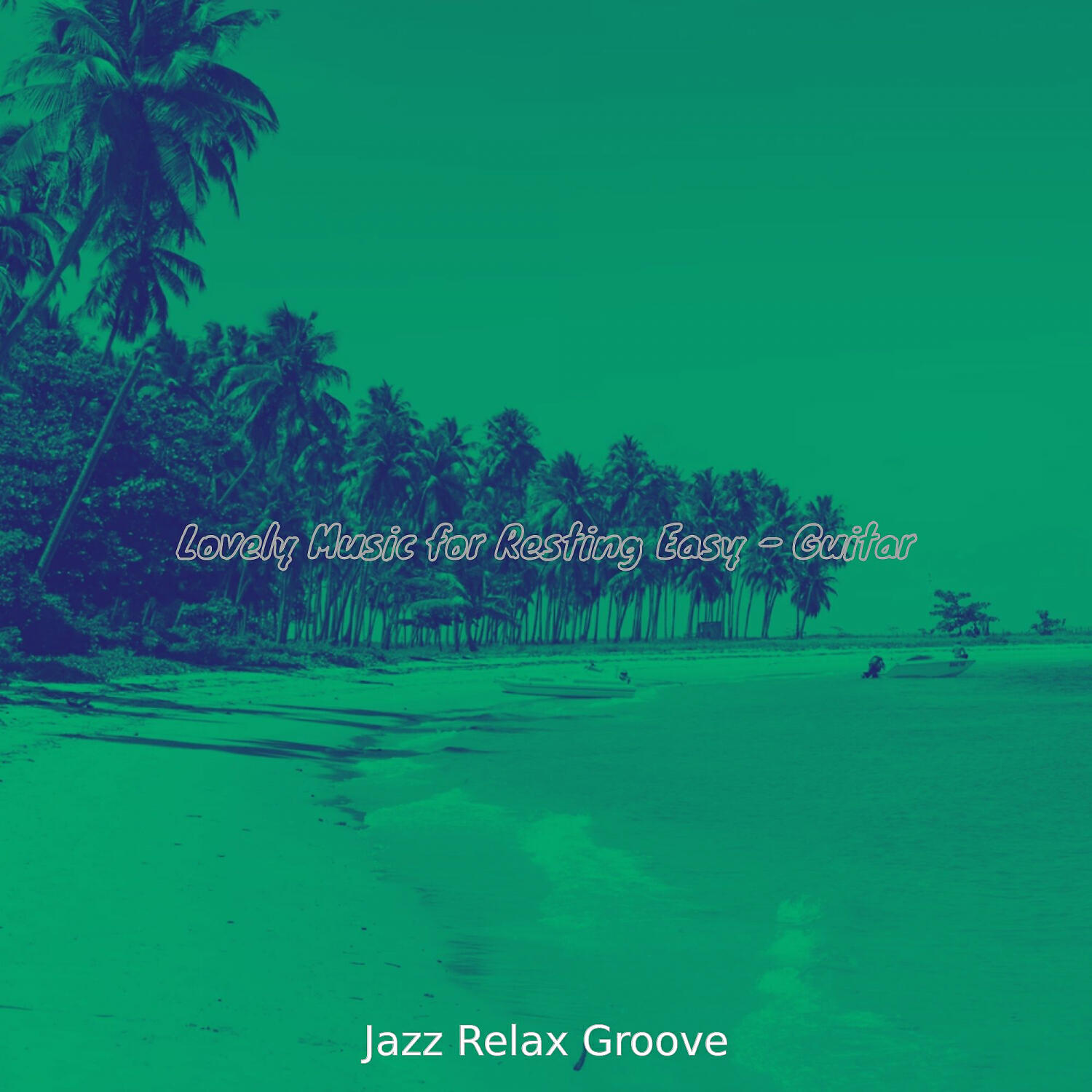 Релиз Lovely Music for Resting Easy - Guitar