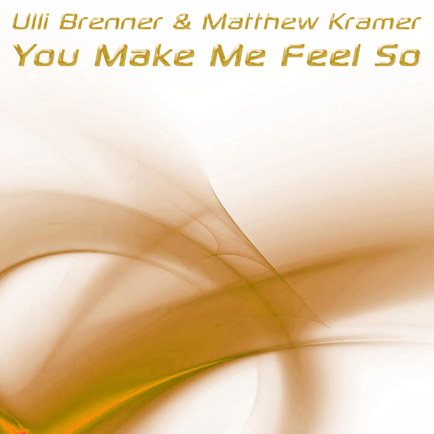 Релиз You Make Me Feel So
