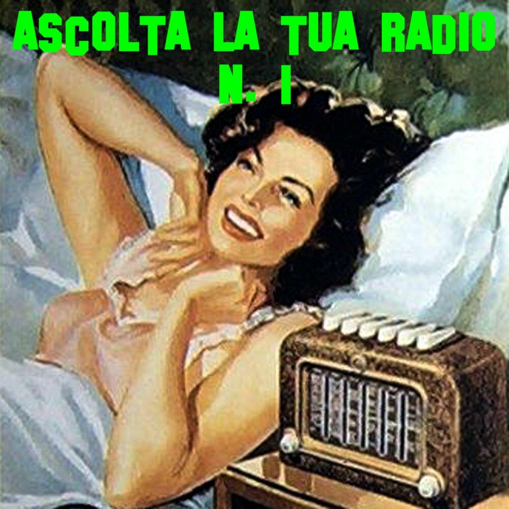 Релиз Ascolta la tua radio N. 1