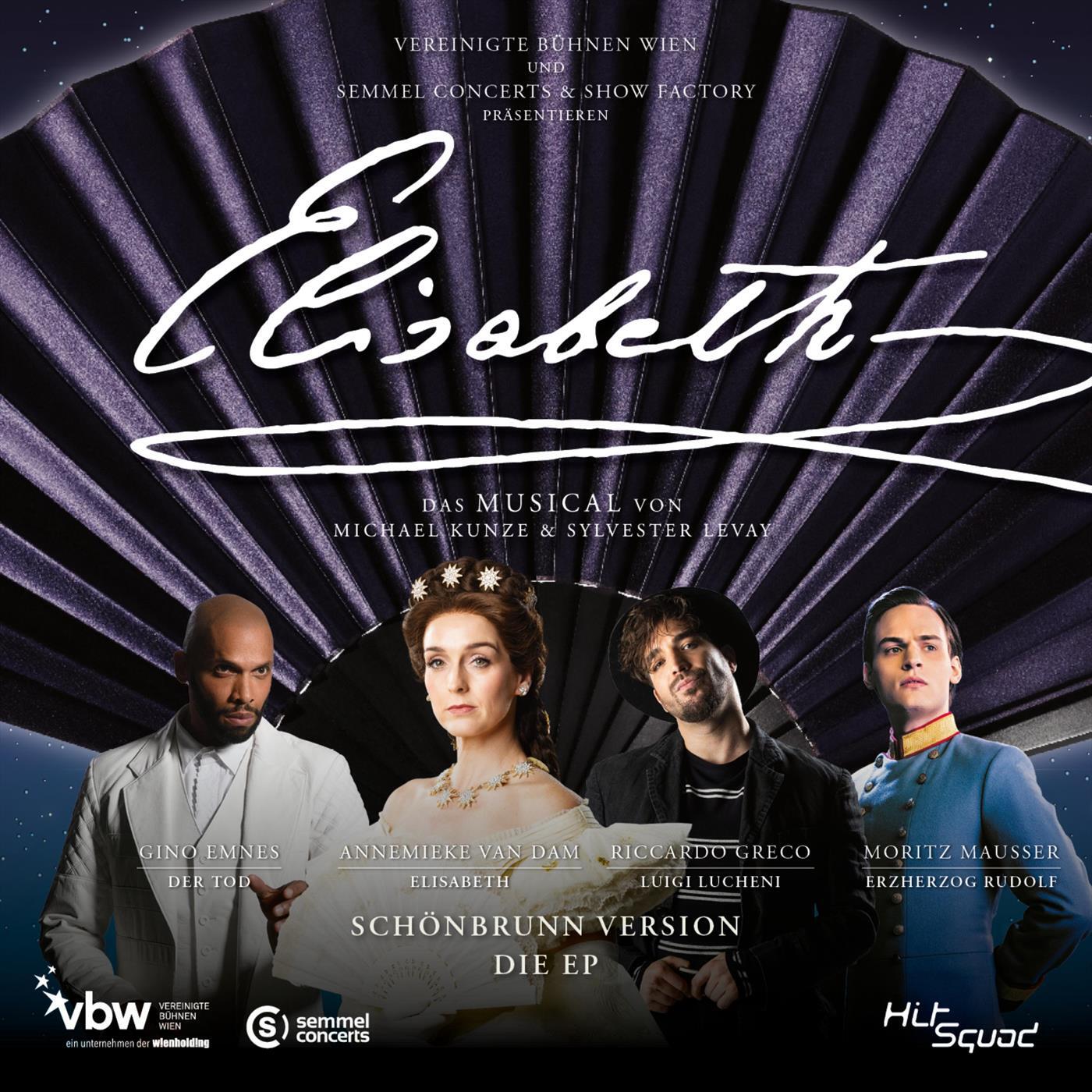 Релиз Elisabeth - Das Musical - Schönbrunn Version - Die EP (2024 Schönbrunn Cast Recording)