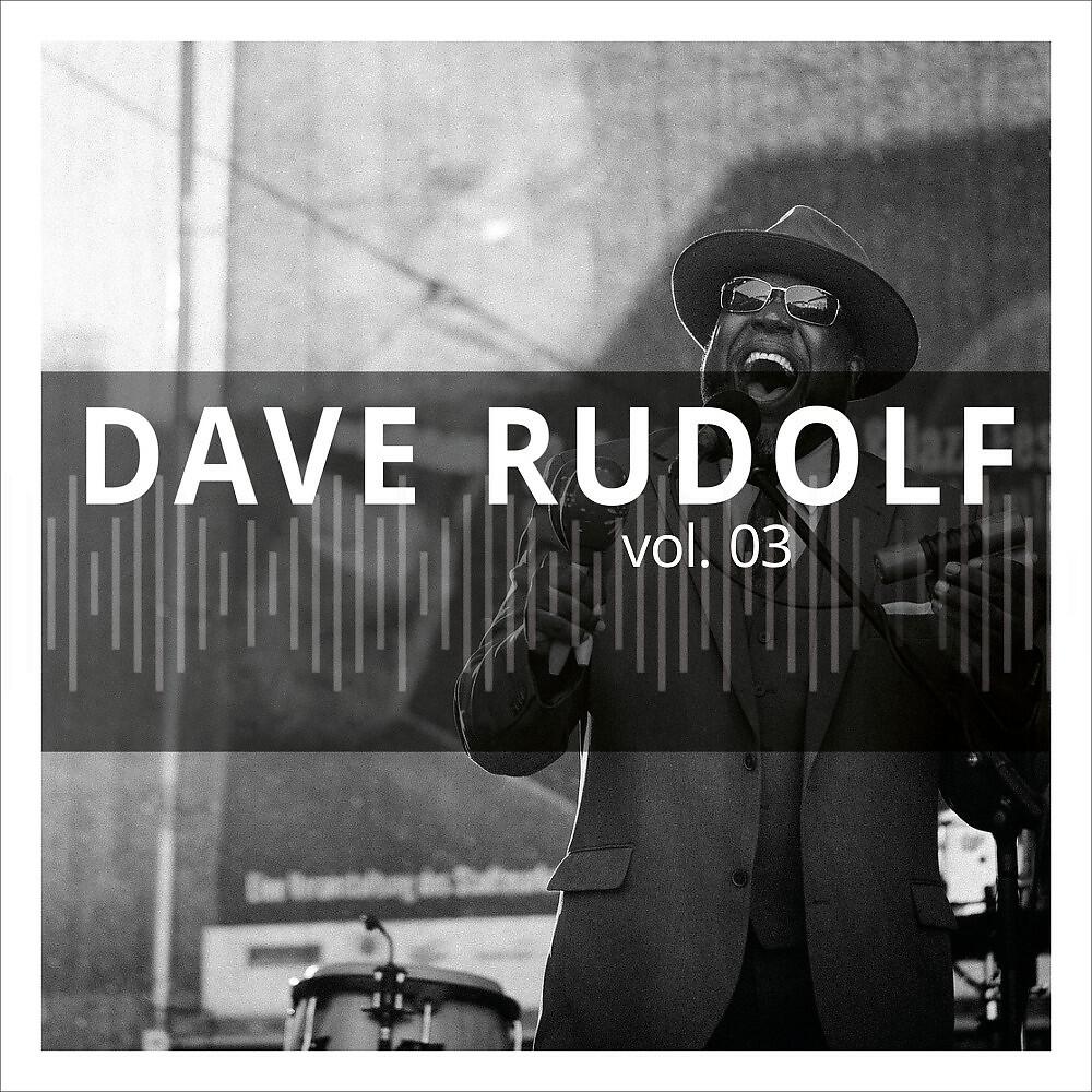 Релиз Dave Rudolf, Vol. 3