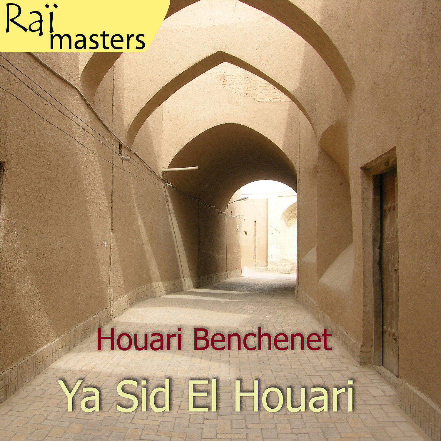 Релиз Ya Sid El Houari, Raï masters; Vol 6 of 15