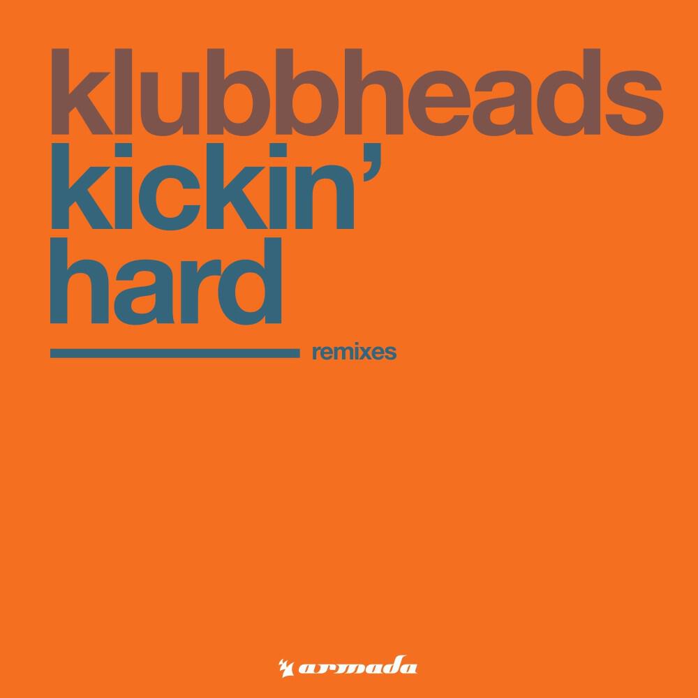 Трек Kickin' Hard (Klubbheads Euro Dub)