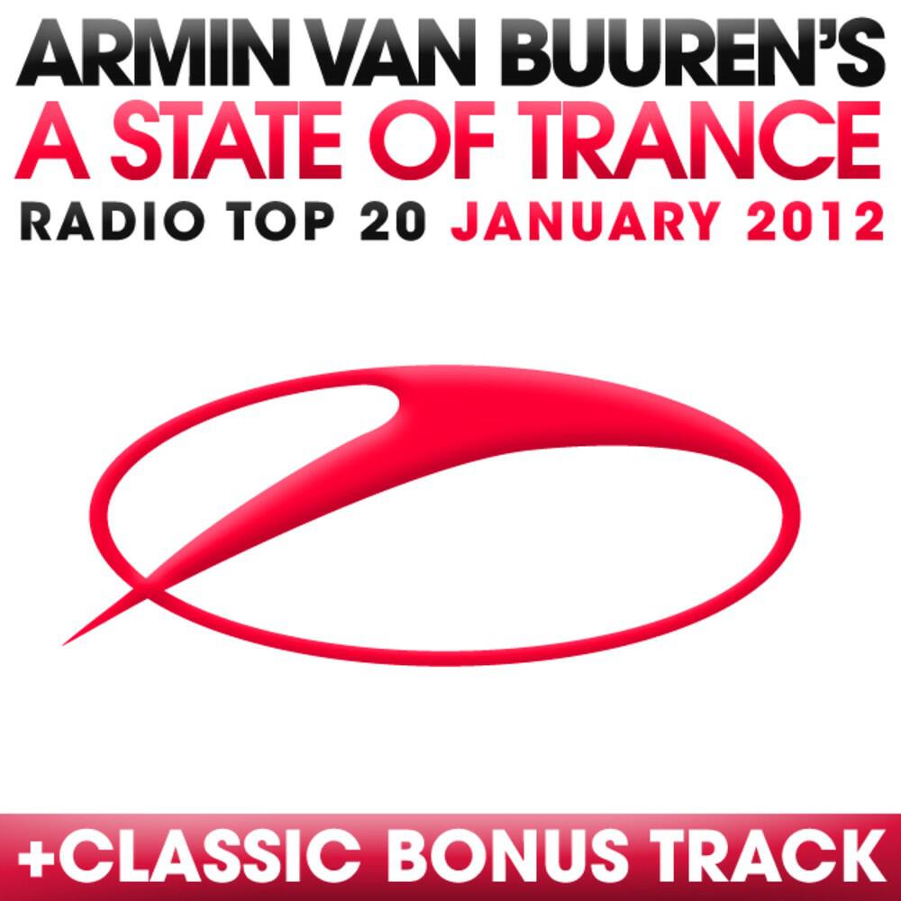 Релиз A State of Trance Radio Top 20 - January 2012 (Including Classic Bonus Track)