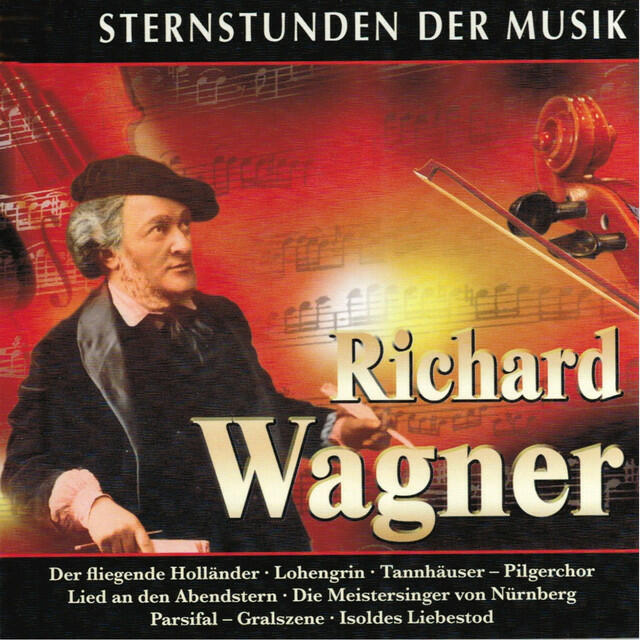 Релиз Sternstunden der Musik: Richard Wagner