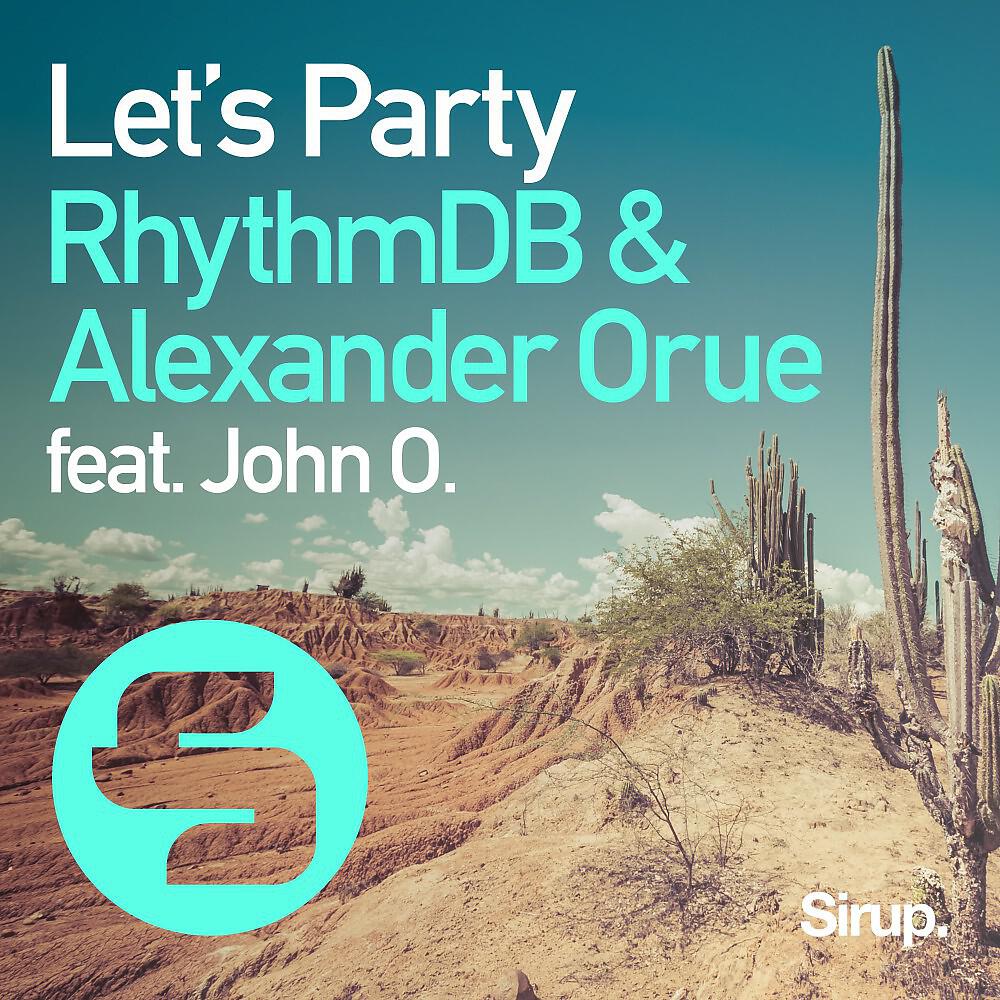 RhythmDB & Alexander Orue feat. John O.