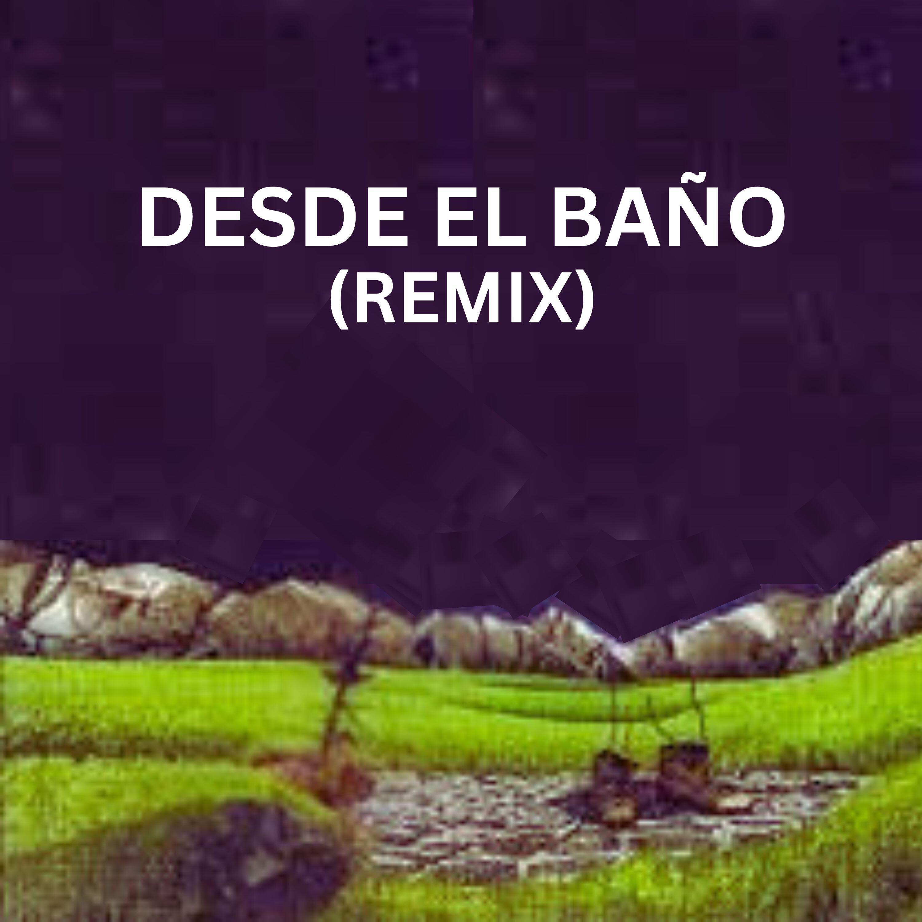 Релиз Desde el Baño