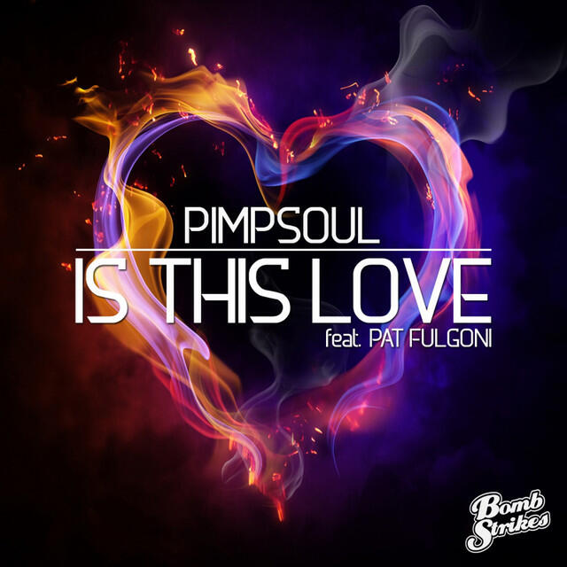 Релиз Is This Love (feat. Pat Fulgoni)