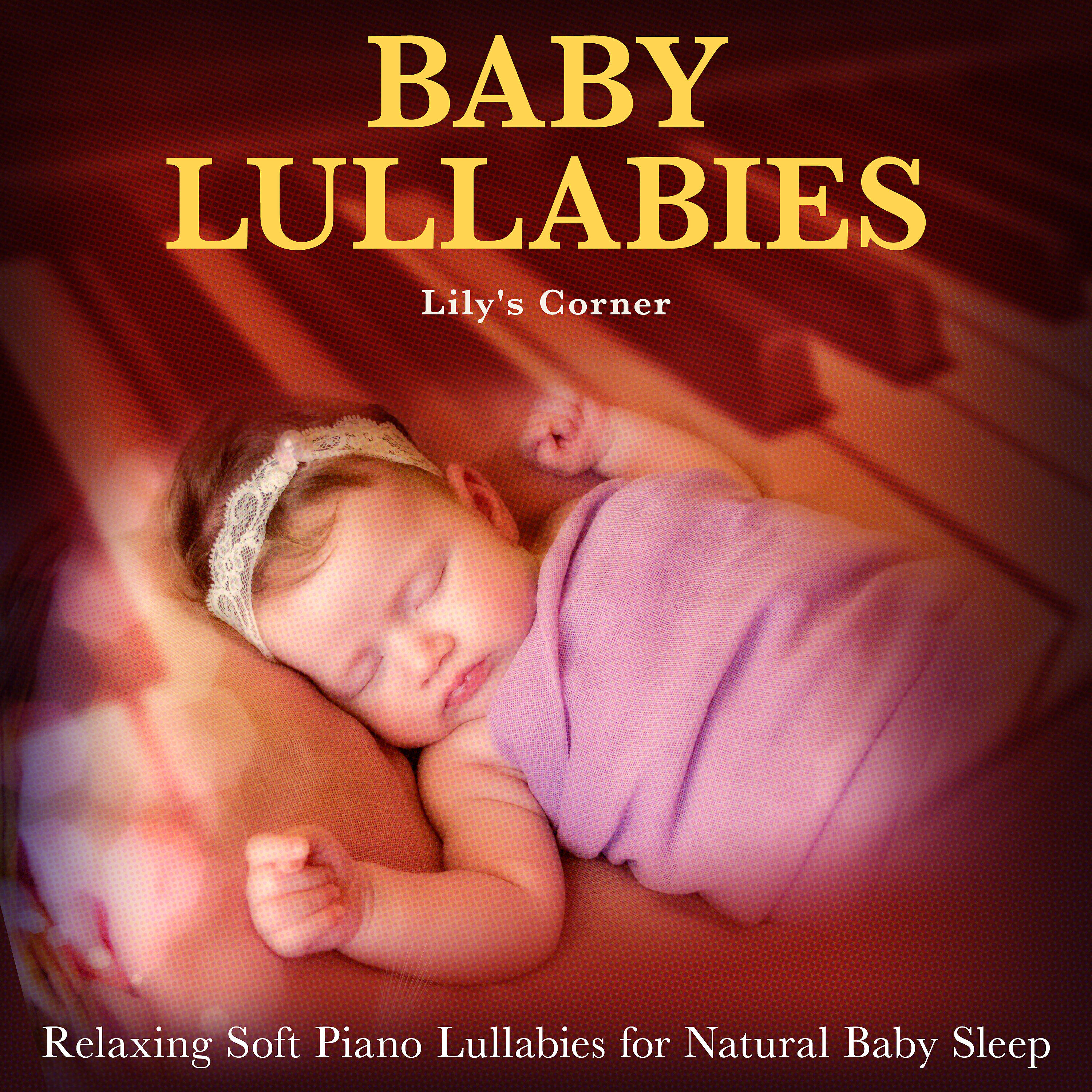 Релиз Baby Lullabies: Relaxing Soft Piano Lullabies for Natural Baby Sleep