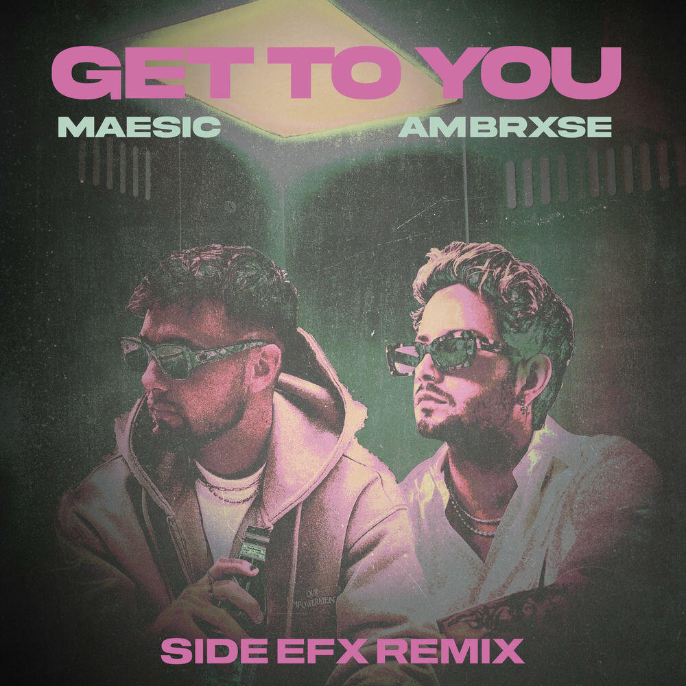 Релиз Get To You (SIDE EFX Remix)