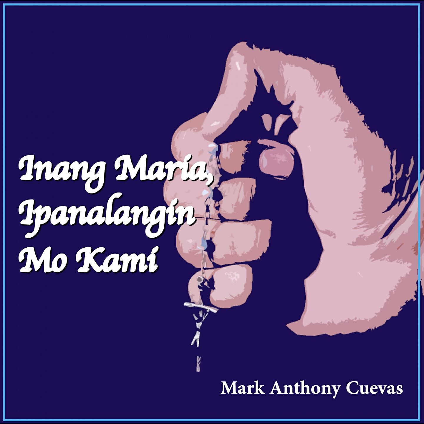 Релиз Inang Maria Ipanalangin Mo Kami