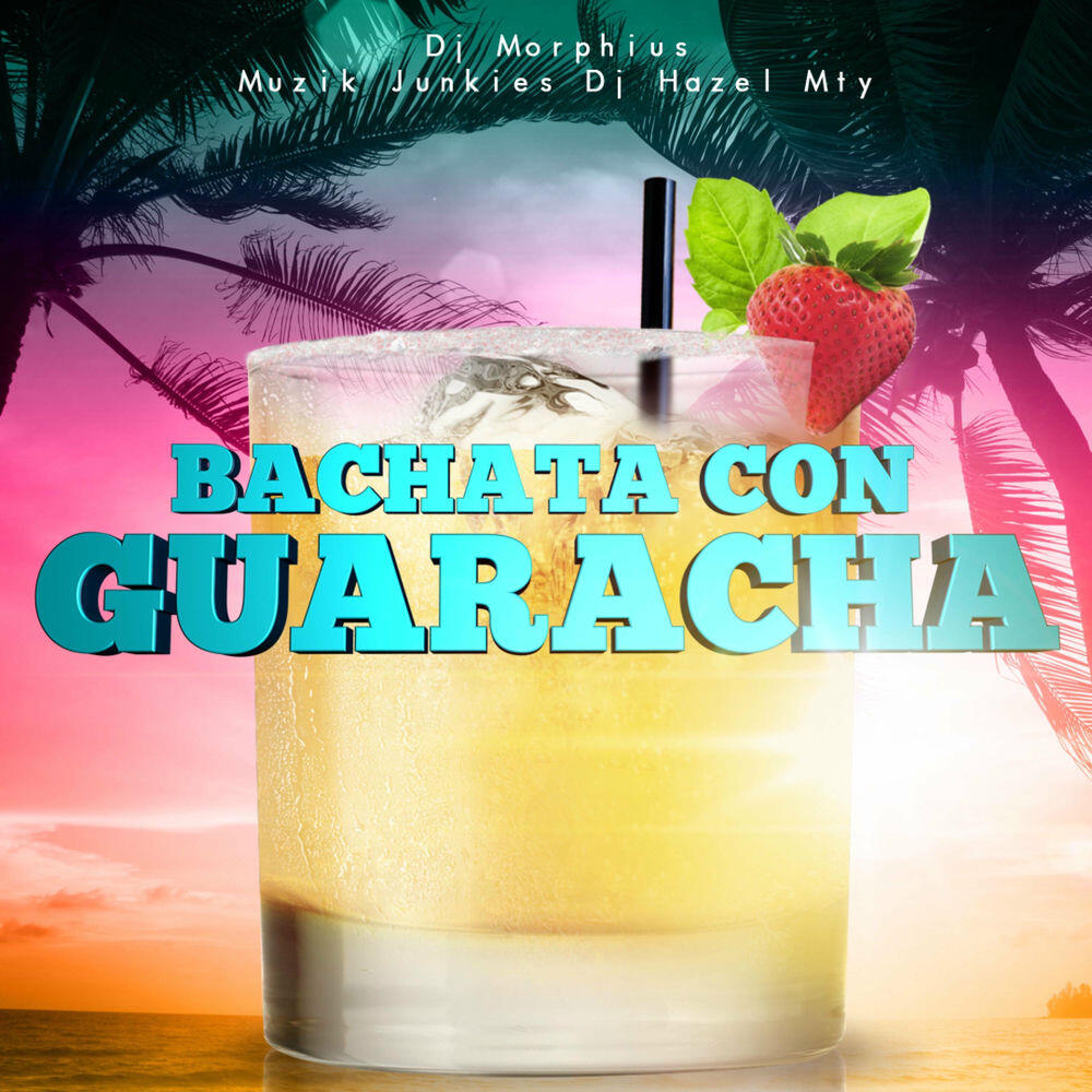Релиз Bachata Con Guaracha