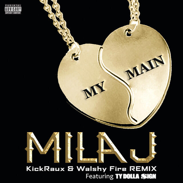 Постер альбома My Main (KickRaux & Walshy Fire Remix)
