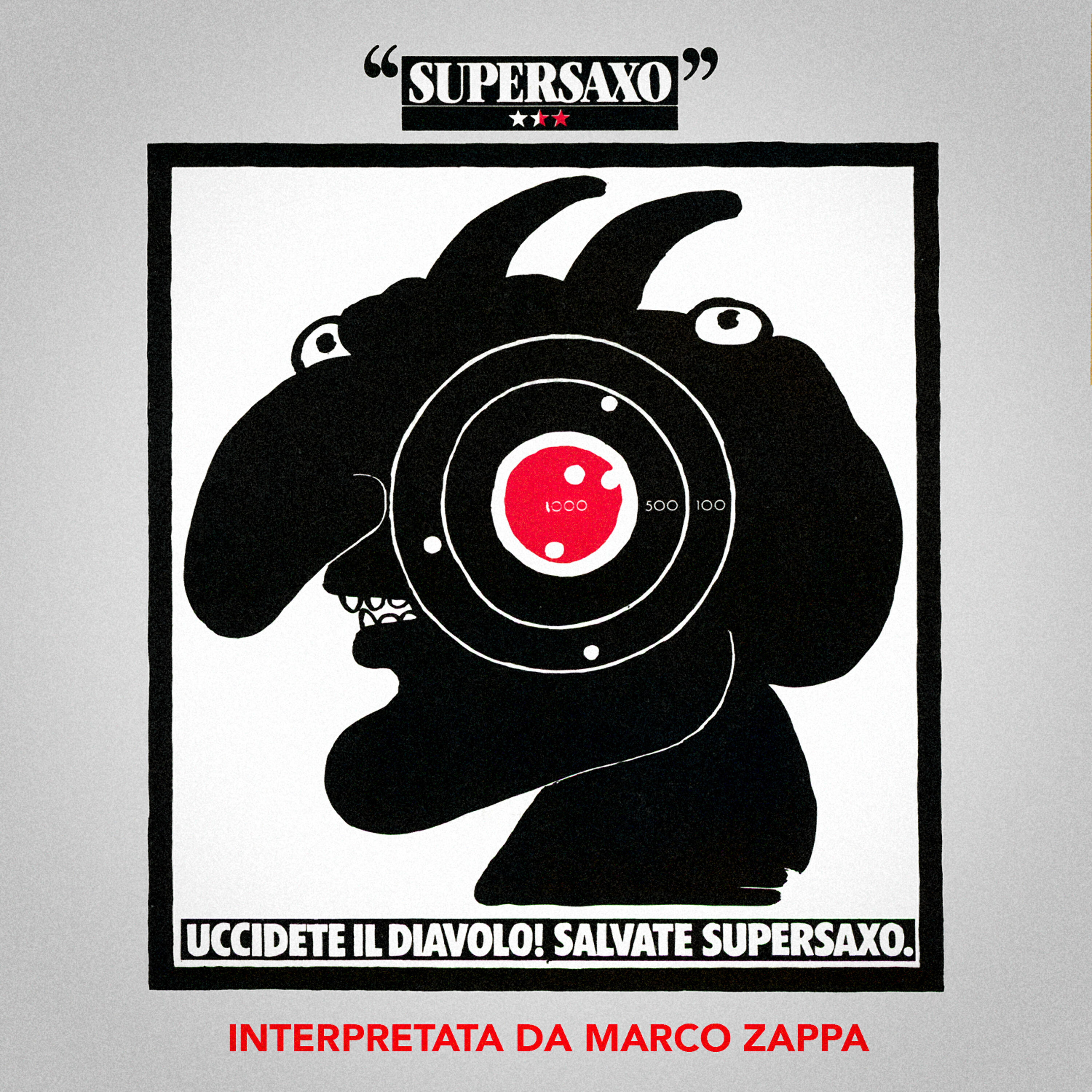 Постер альбома Uccidete Il Diavolo, Salvate Supersaxo! - Single