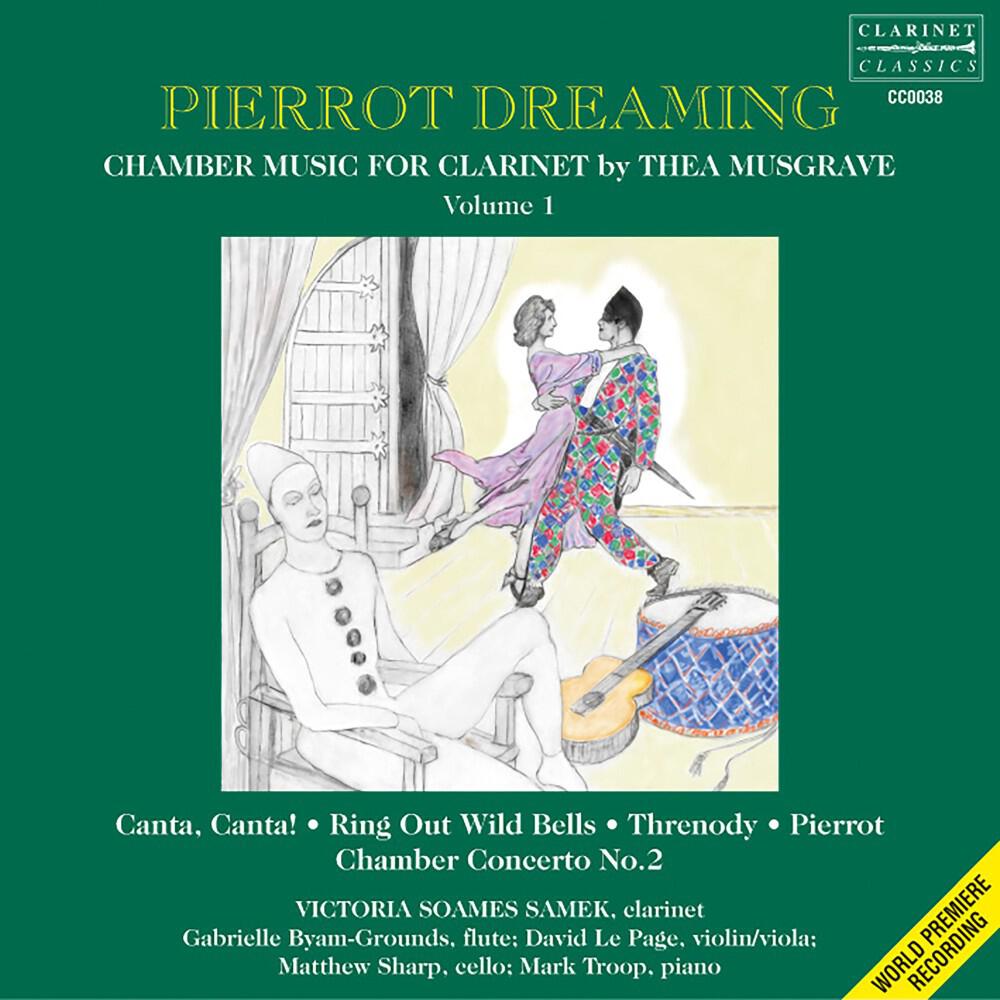 Релиз Pierrot Dreaming - chamber music for clarinet by Thea Musgrave, volume 1