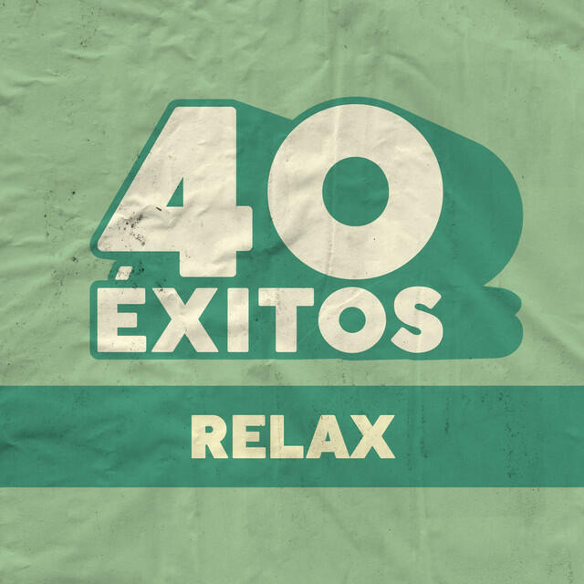 Постер альбома 40 Éxitos: Relax