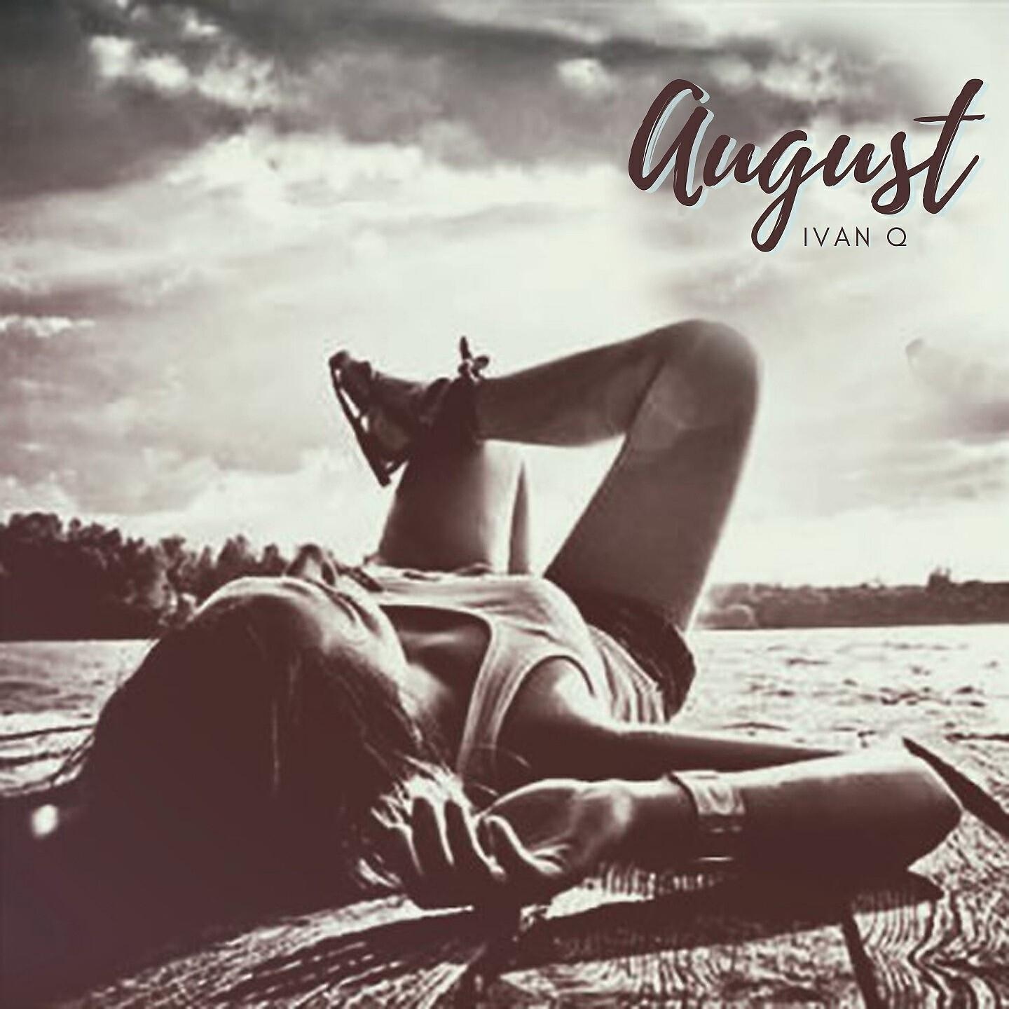 Релиз August