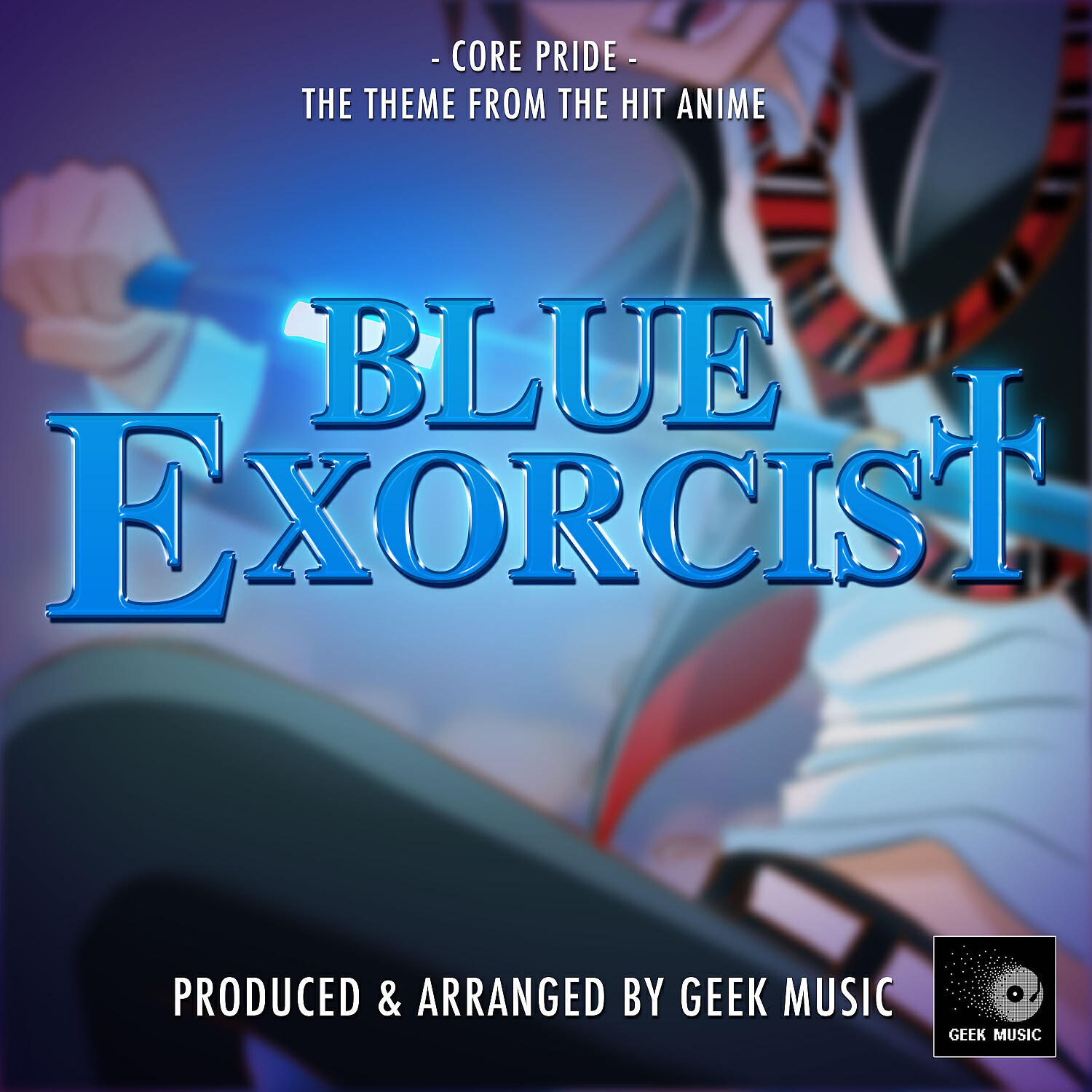 Релиз Core Pride (From "Blue Exorcist")
