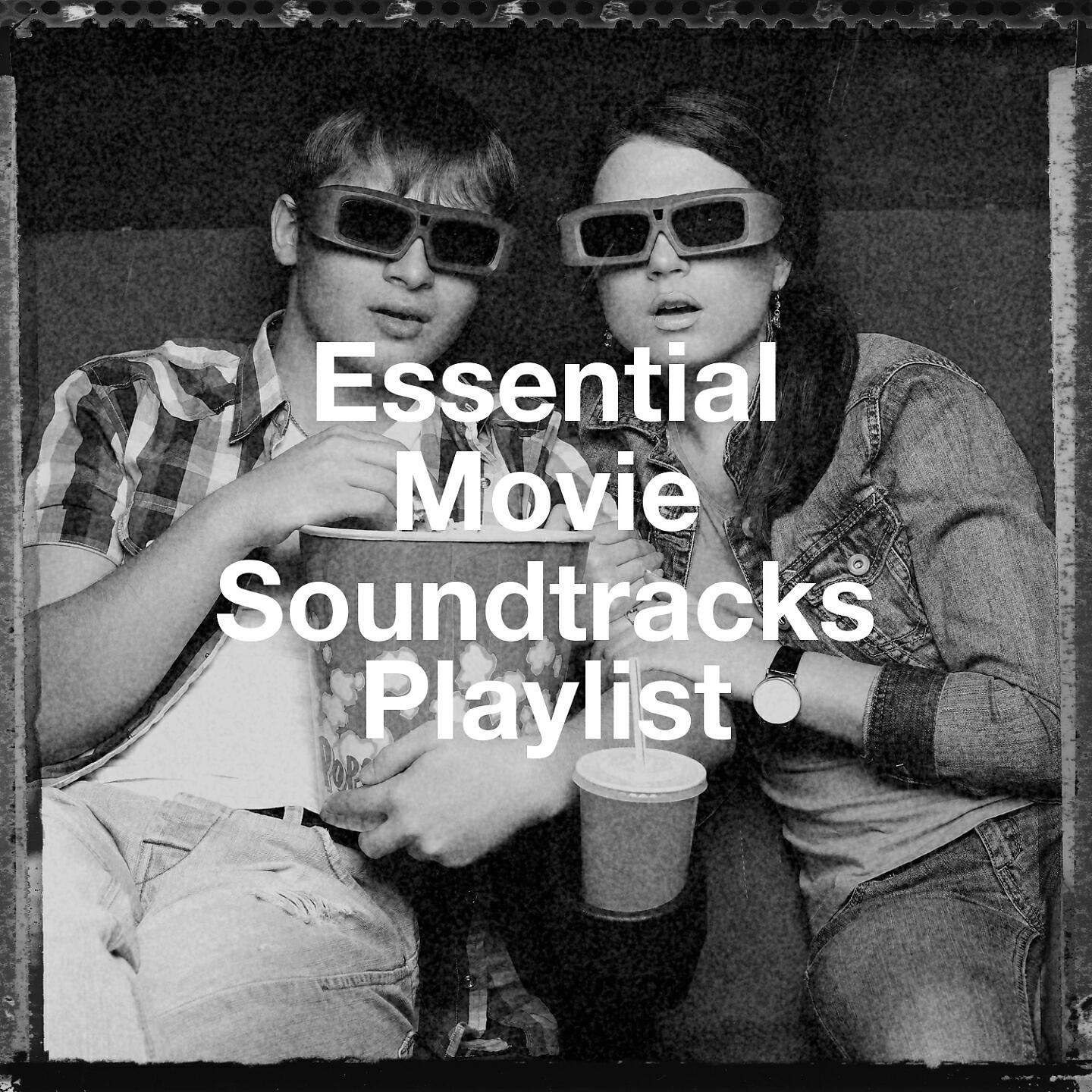 Релиз Essential Movie Soundtracks Playlist