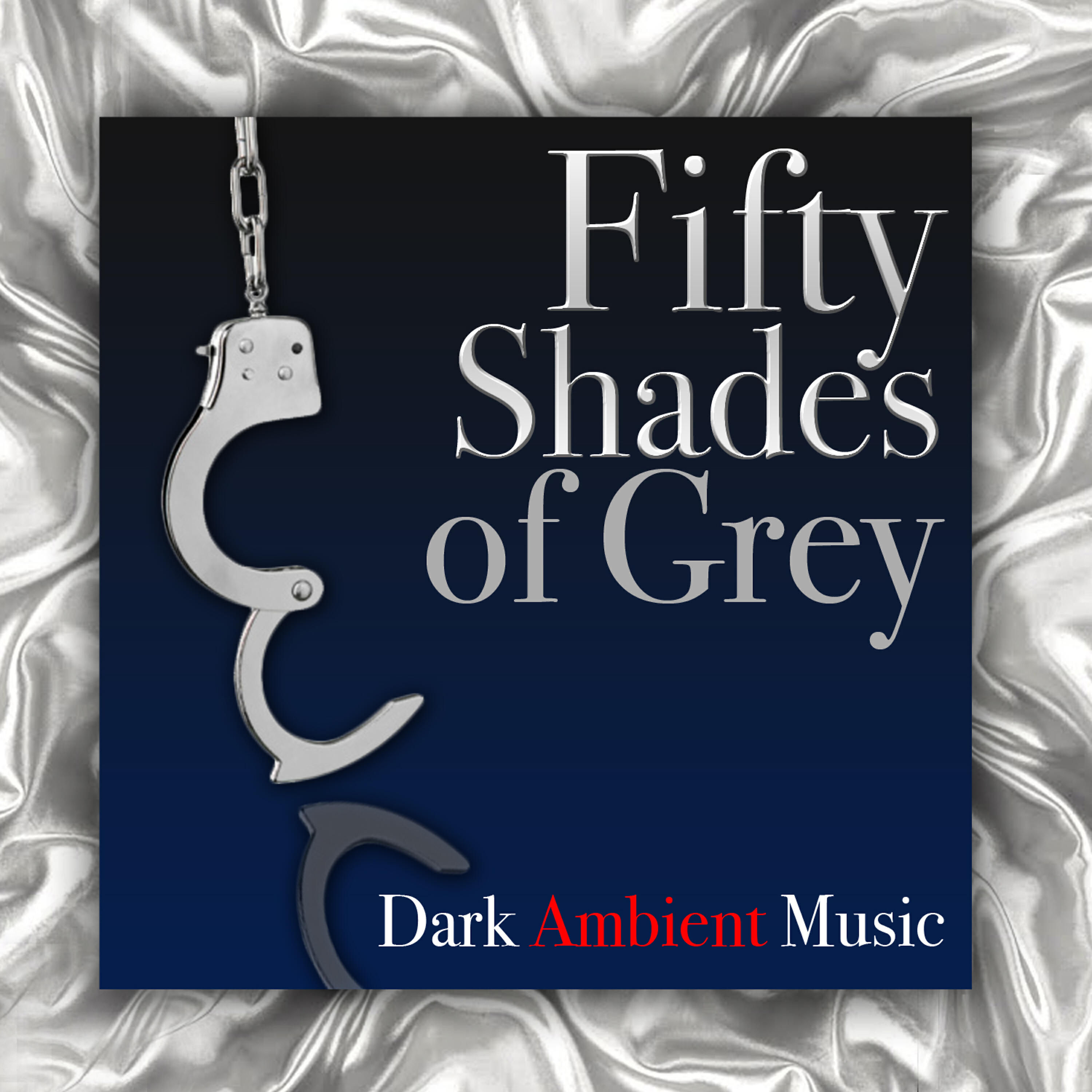 Релиз Fifty Shades of Grey: Dark Ambient Music