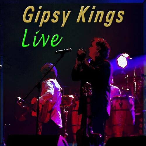 Релиз Gipsy Kings (Live)