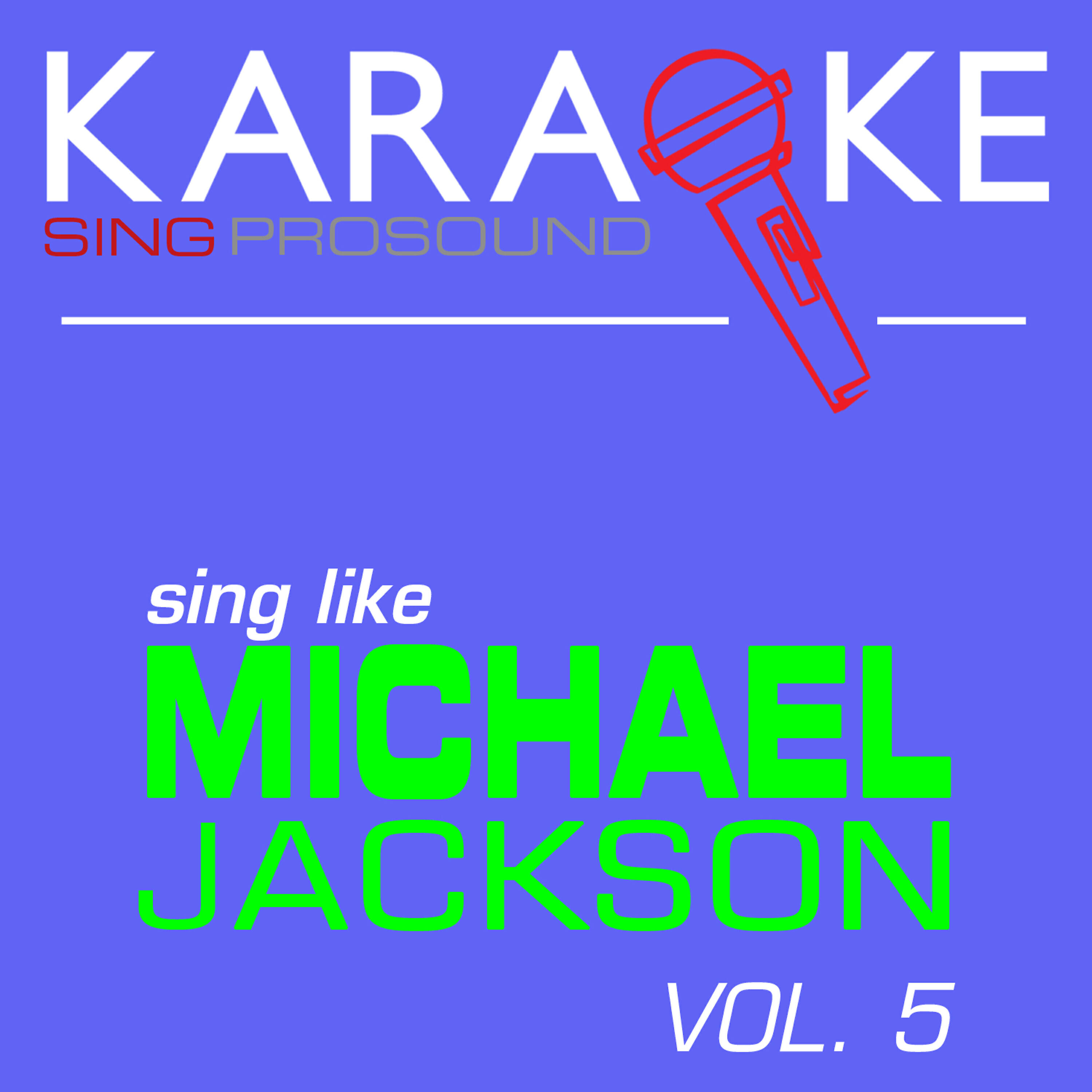 Релиз Karaoke in the Style of Michael Jackson, Vol. 5