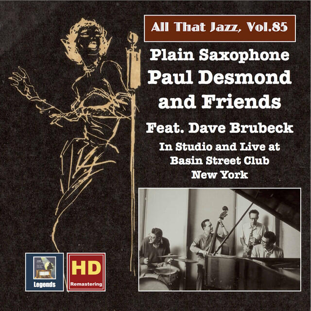 Релиз All That Jazz, Vol. 85: Plain Saxophone – Paul Desmond & Friends, Feat. Dave Brubeck (Remastered 2017)