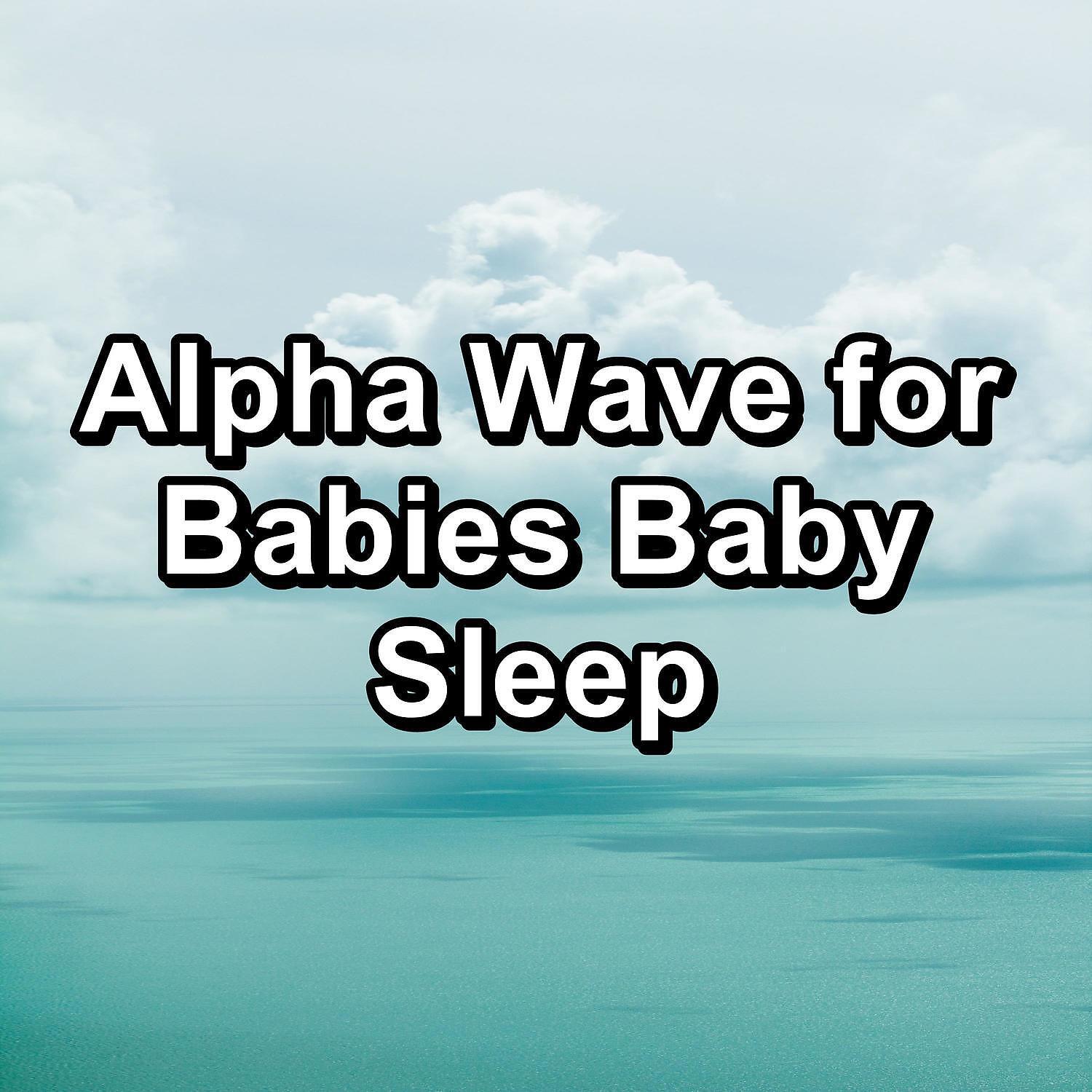Релиз Alpha Wave for Babies Baby Sleep