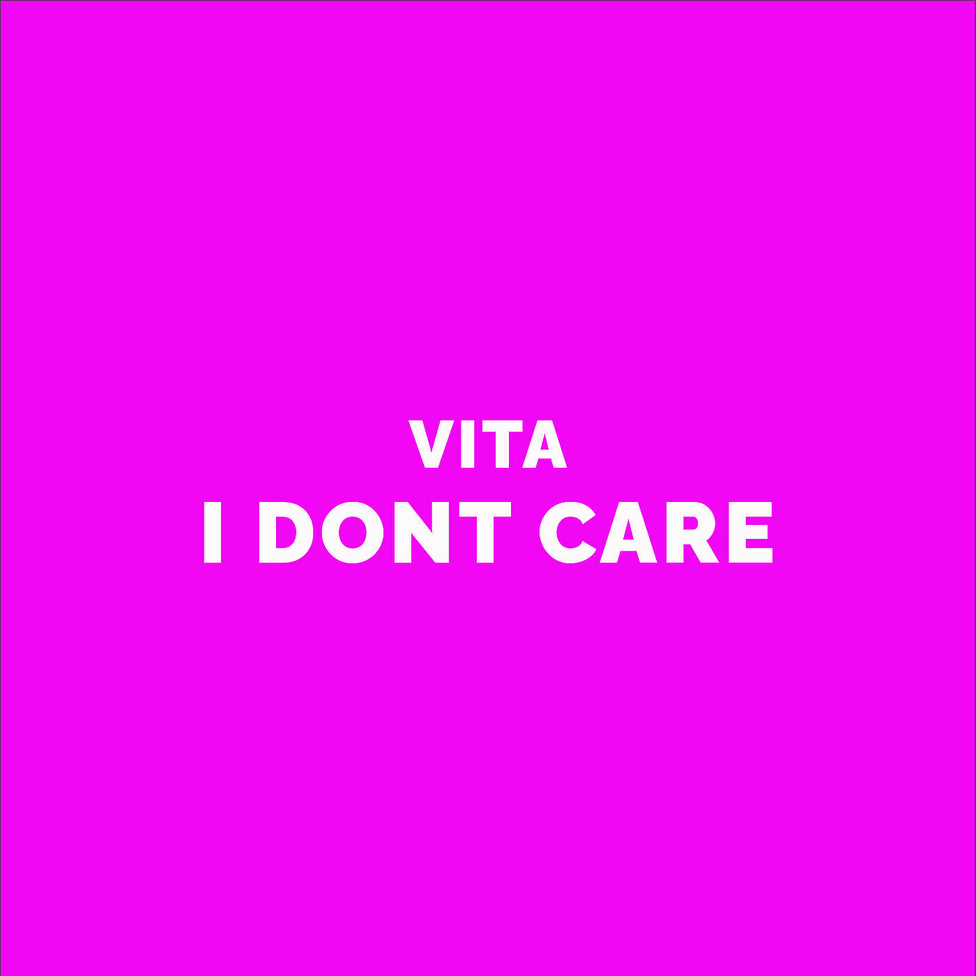 Релиз I Dont Care
