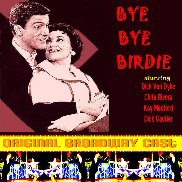 Релиз Bye Bye Birdie - Original Broaway Cast