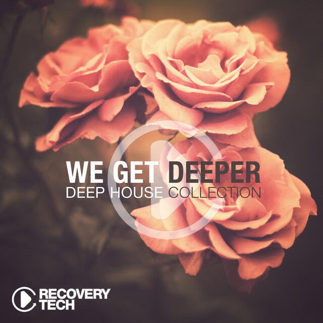 Релиз We Get Deeper - Deep House Collection, Vol. 10