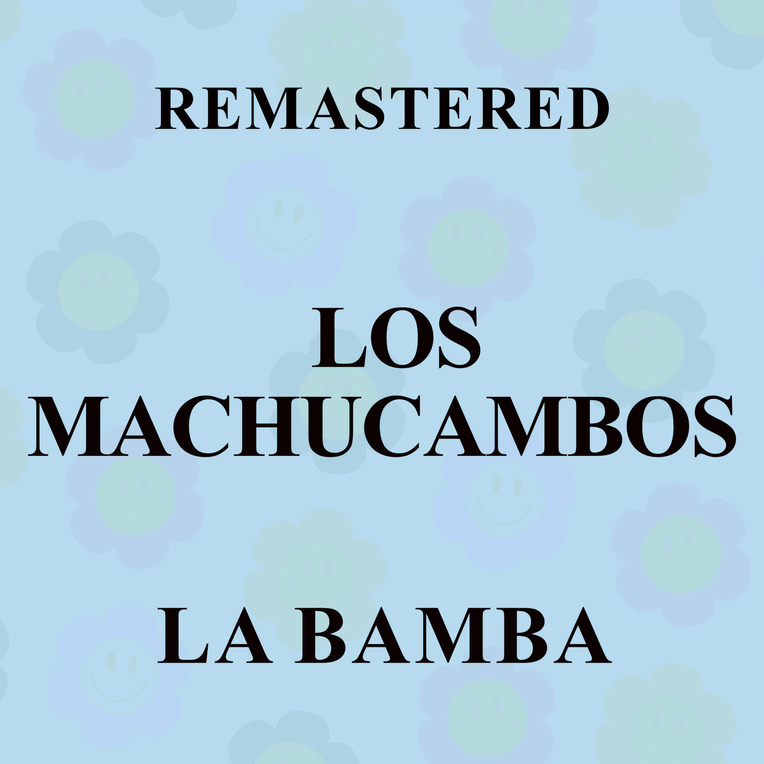 Релиз La Bamba (Remastered)