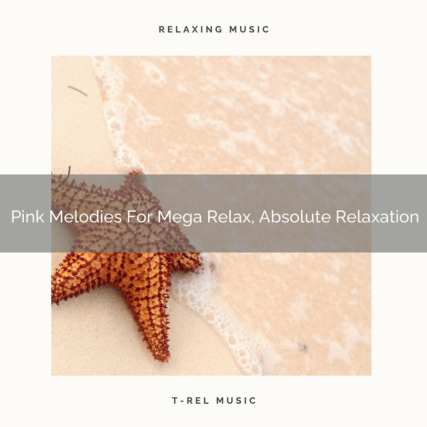 Релиз Pink Melodies For Mega Relax, Absolute Relaxation