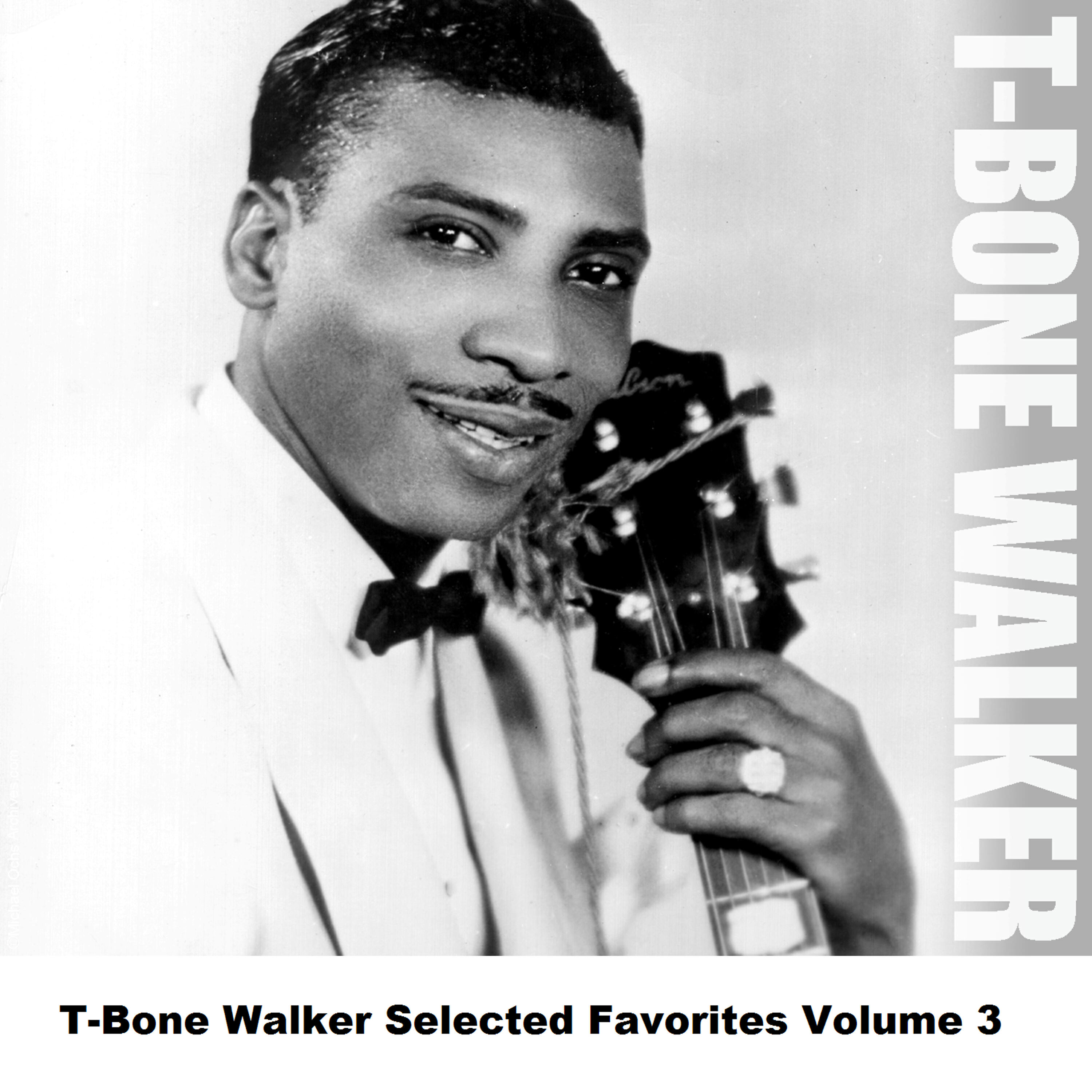 Релиз T-Bone Walker Selected Favorites, Vol. 3