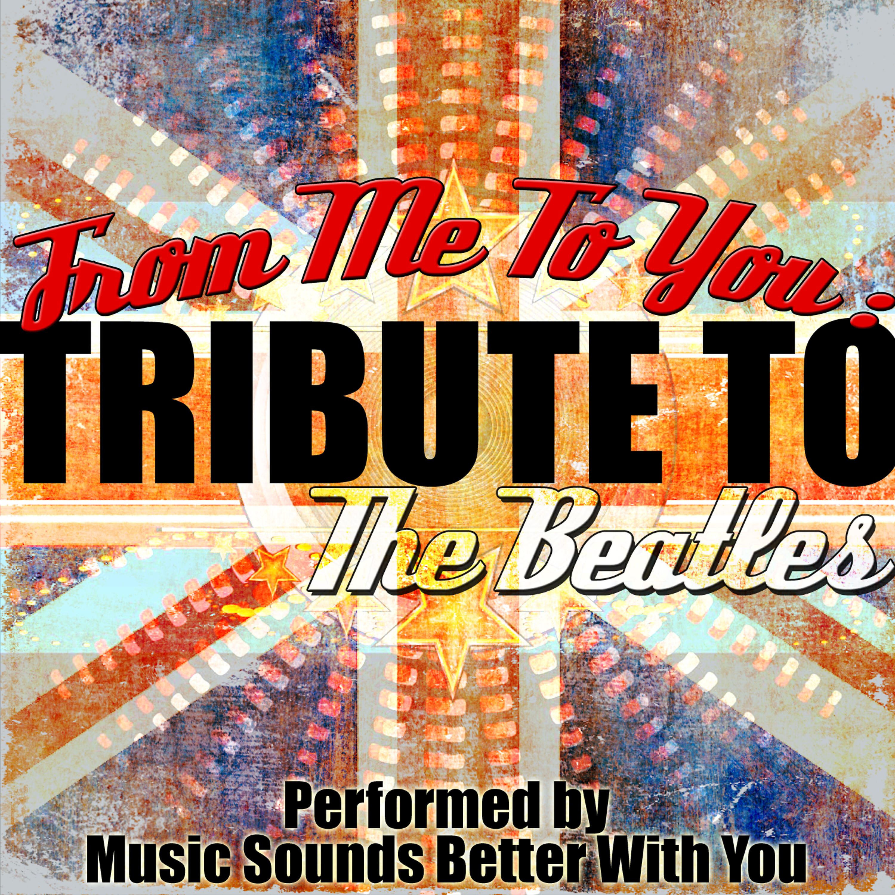 Релиз From Me to You: Tribute To The Beatles