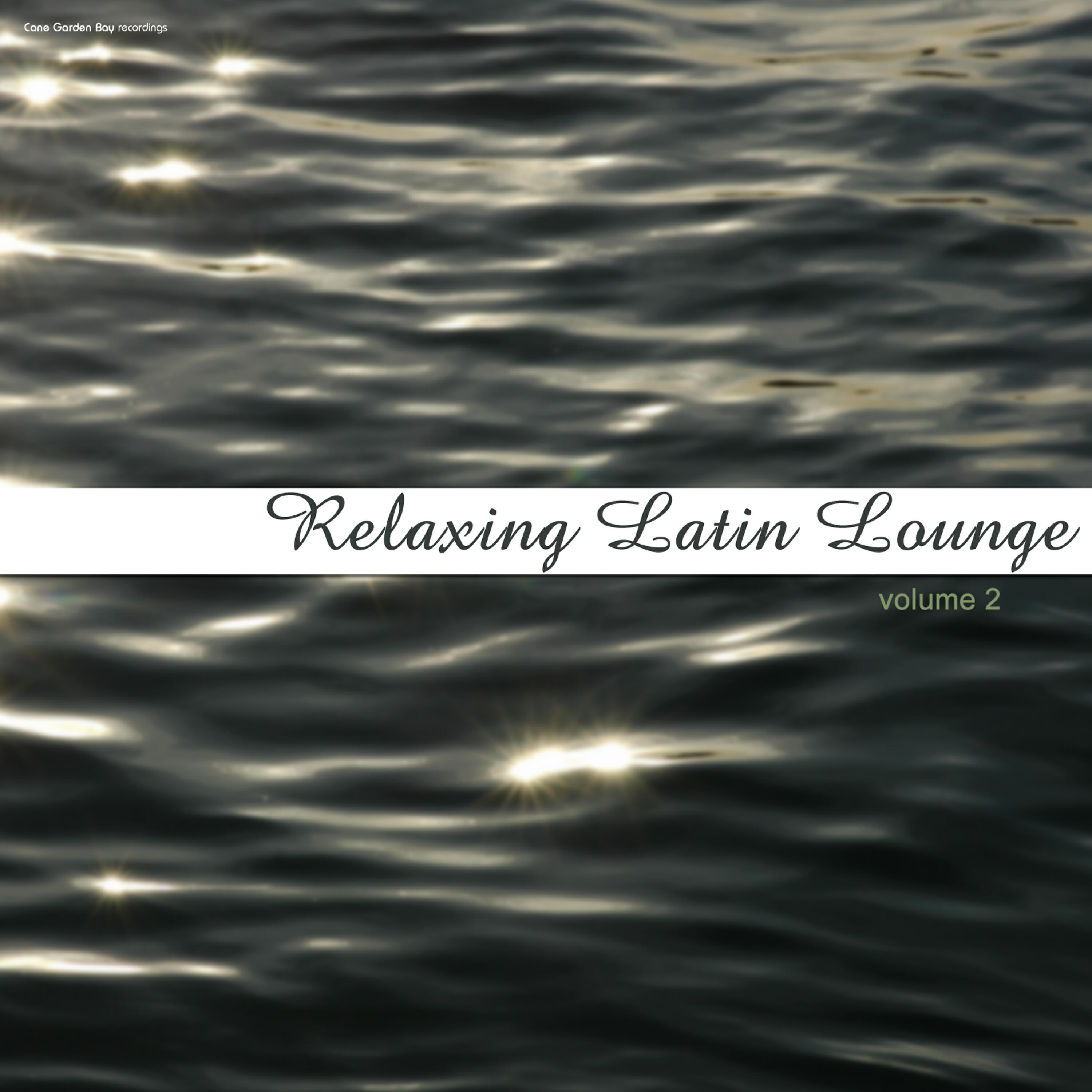 Релиз Relaxing Latin Lounge, Vol. 2
