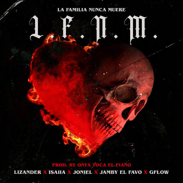 Релиз La Familia Nunca Muere (L.F.N.M.)
