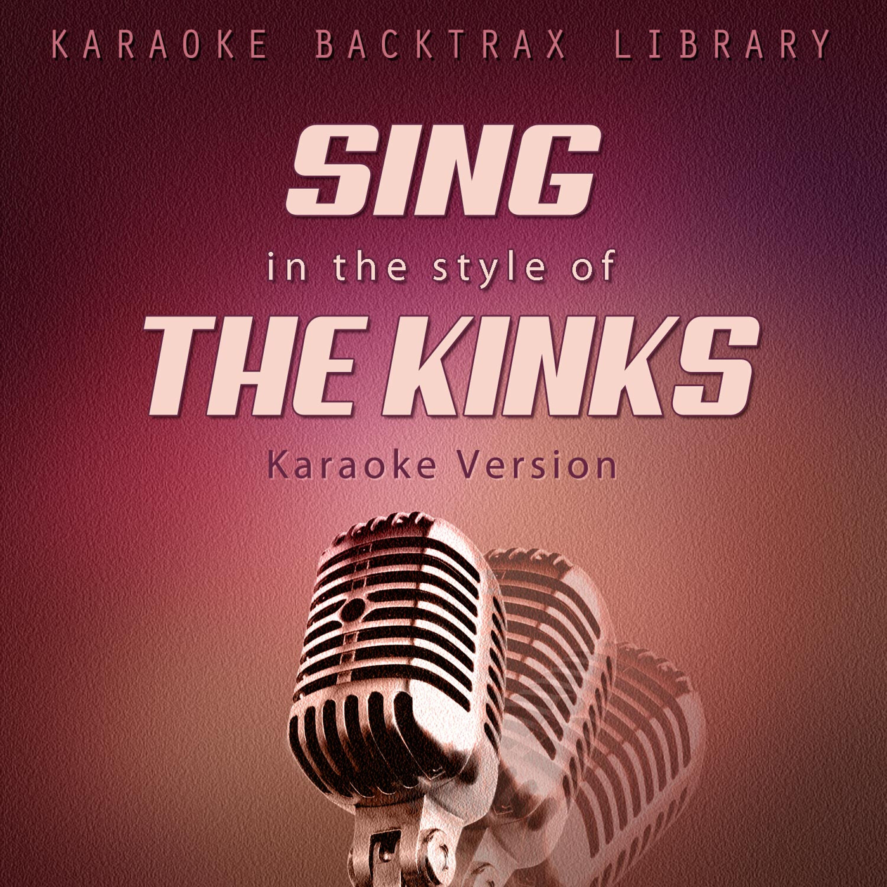Релиз Sing in the Style of The Kinks (Karaoke Version)