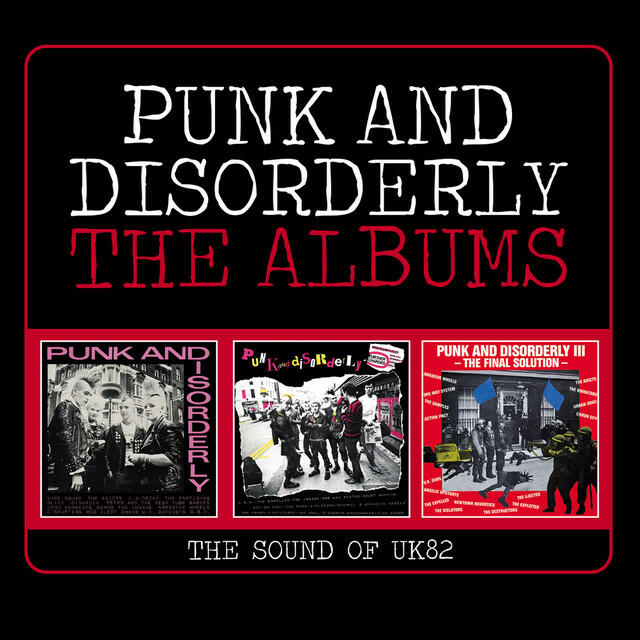 Релиз Punk And Disorderly: The Albums (The Sound Of UK82)
