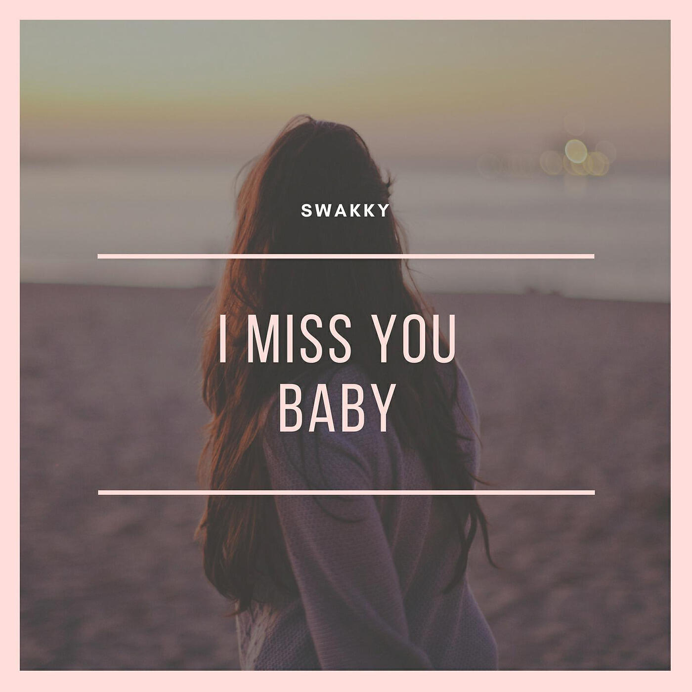 Релиз I Miss You Baby
