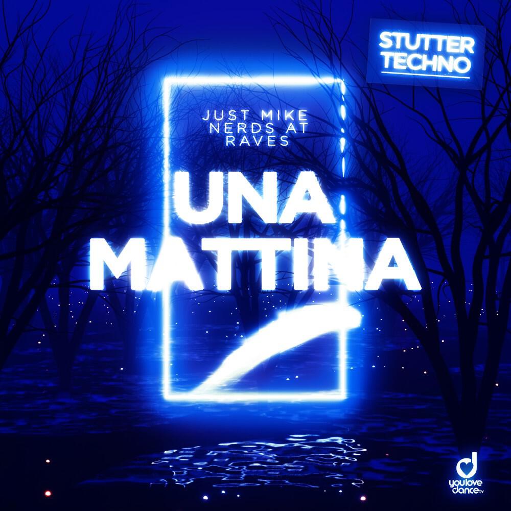 Релиз Una Mattina (Stutter Techno)