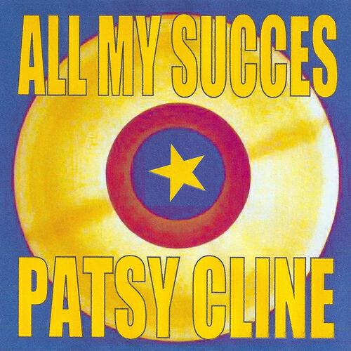 Релиз All My Succes - Patsy Cline